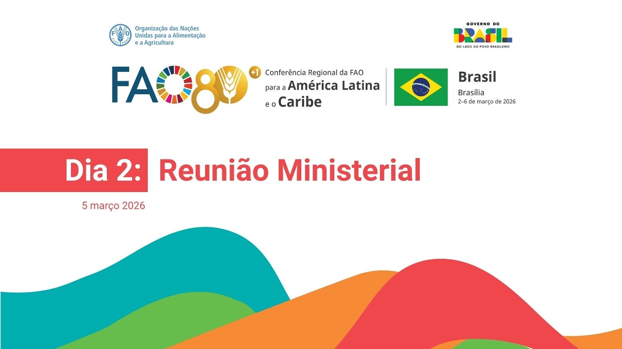 Dia 2: Reunião Ministerial | 39ª Conferência Regional da FAO para a América Latina e o Caribe