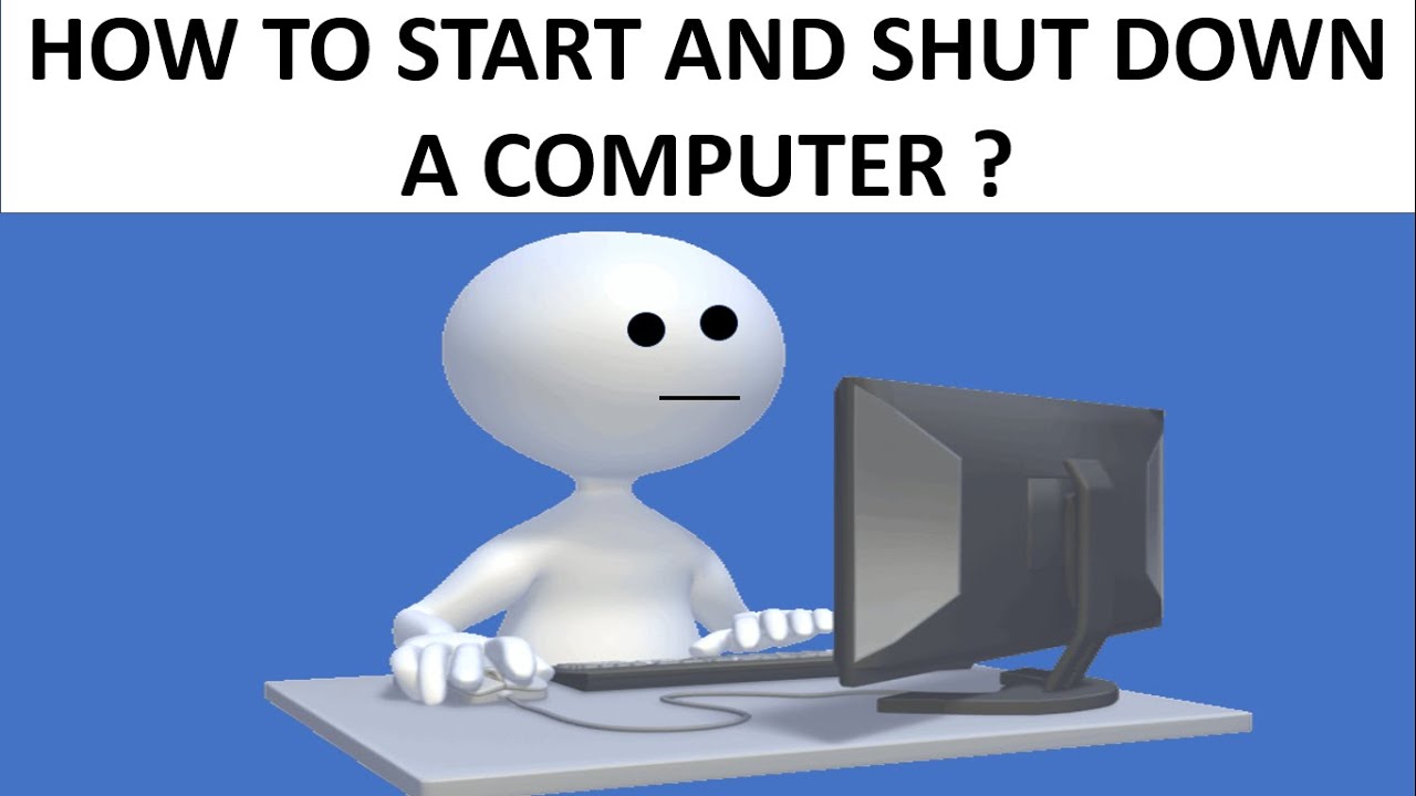 STARTING AND SHUTTING DOWN A COMPUTER || BASIC COMPUTER || COMPUTER FUNDAMENTALS