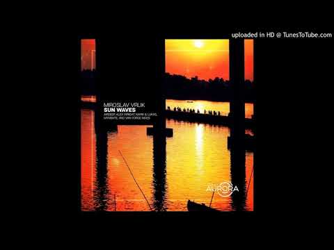 Miroslav Vrlik - Sun Waves (myni8hte Sunrise Remix)