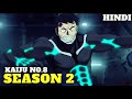 Kaiju No 8 Season 2 Explained In Hindi