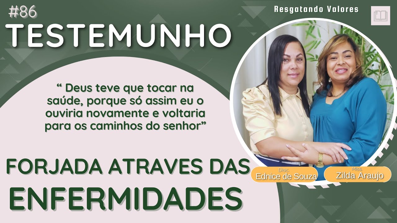 Testemunho 86 | " Meu MARIDO quase MORREU,  Deus precisou TOCAR " | Diac. Ednice de Souza
