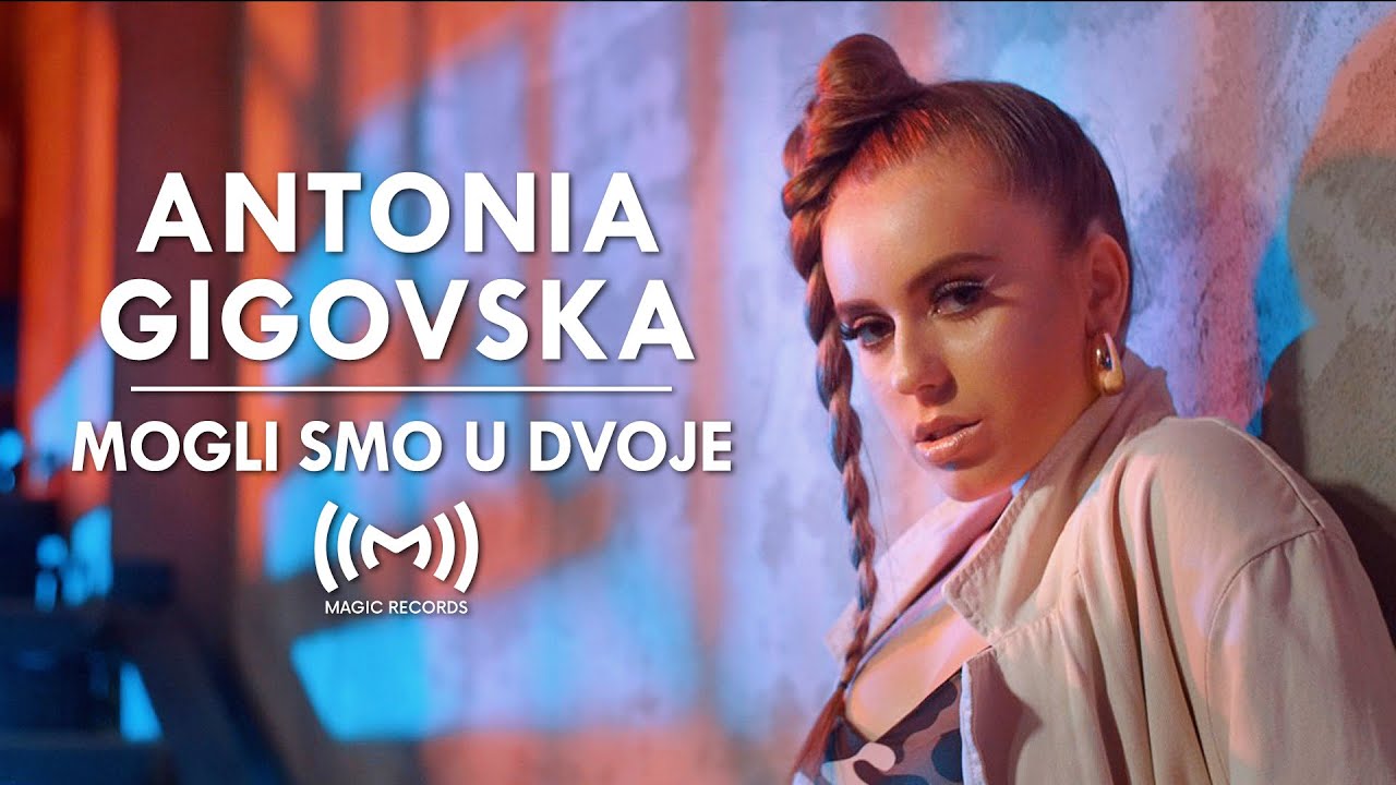 Antonia Gigovska — Mogli Smo U Dvoje