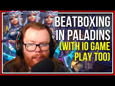 When a Beatboxer Plays Paladins! - Paladins Io Gameplay (Stream Highlight)