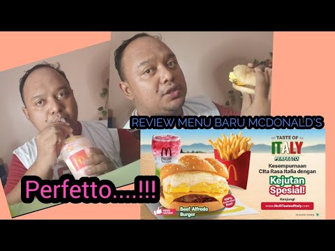REVIEW MENU ITALY MCDONALD'S: BEEF ALFREDO BURGER &...