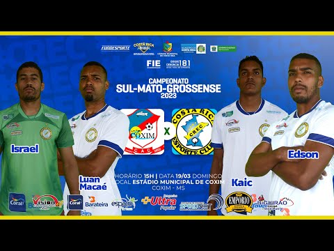 COXIM X CREC - CAMPEONATO ESTADUAL SUL-MATO-GROSSENSE 2023