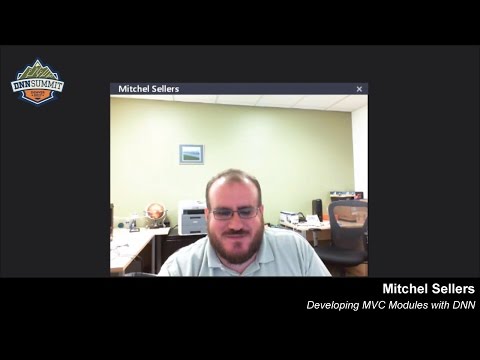 Developing MVC Modules with DNN - Mitchel Sellers talks about his DNN Summit 2017 session