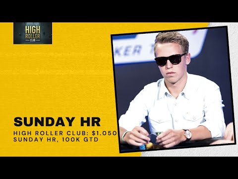 High Roller Club: $1,050 Sunday HR [8-Max], $100K Gtd with C.Darwin2 and apestyles