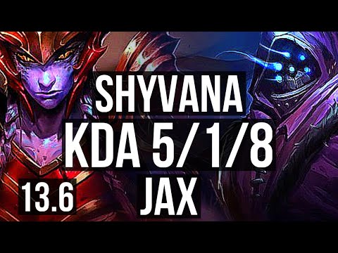 SHYVANA vs JAX (TOP) | 5/1/8, 900+ games, 800K mastery | KR Master | 13.6