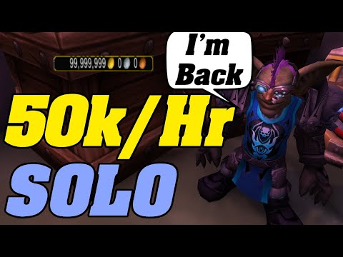 ITS BACK! 50,000g+ SOLO Per/Hr! WoW Goldfarm