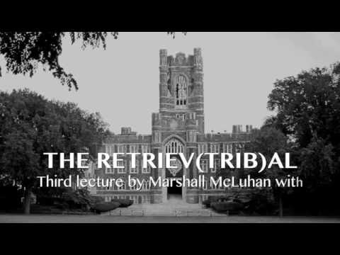 Marshall McLuhan 1967 Tribal Retrieval in the Electronic Age - Fordham University Taps #2