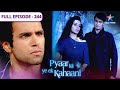 Pyaar Kii Ye Ek Kahaani Dipanita Zinda Hai FULL EPISODE 244