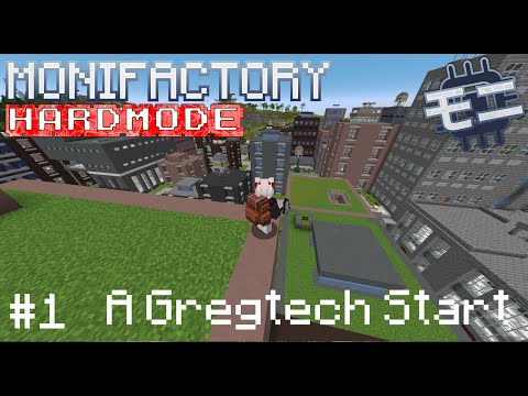 Monifactory Hardmode - A Gregtech Start [#1]