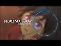 Selena Gomez - People You Know [ edit audio ]
