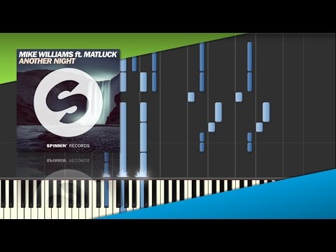 Another Night | Mike Williams Ft. Matluck | Synthesia [Piano]