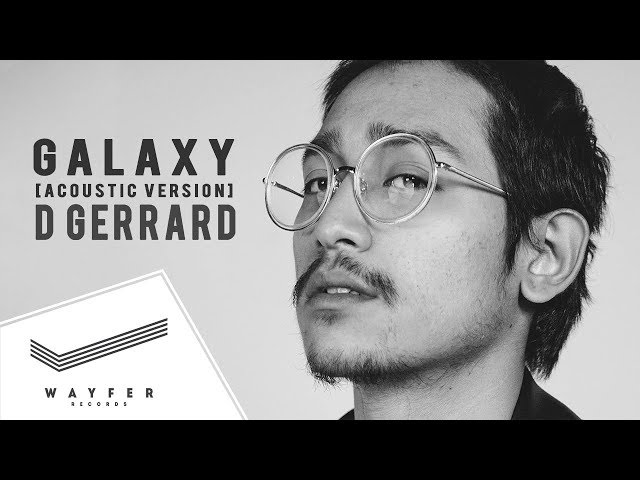 GALAXY (Acoustic Version) - D Gerrard