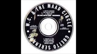 W.C. &amp; The Maad Circle - Ghetto Serenade (DJ Screw mix)