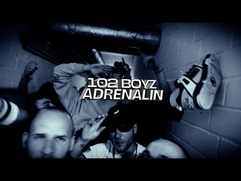 102 BOYZ - ADRENALIN (OFFICIAL VIDEO)
