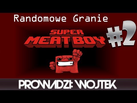 Randomowe Granie: Super Meat Boy