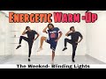 Energetic Warm-Up | Blinding Lights | Akshay Jain Choreography