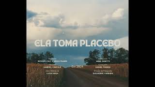 ELA TOMA PLACEBO (TEASER TRAILER)