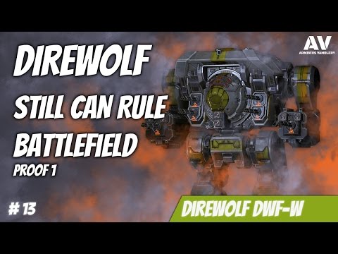 #13 MWO DireWolf still rule on battlefield - proof 1