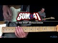 Sum 41 - In Too Deep Guitar Lesson