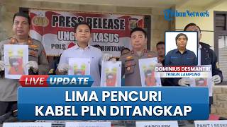 Tindak Tegas Spesialis Pencuri Kabel PLN di Tanjung Bintang, Polisi Tangkap 5 Pelaku
