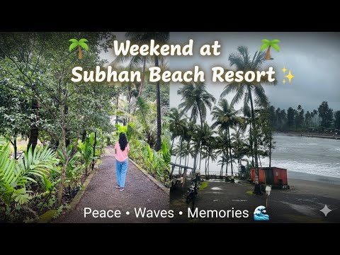 2 Days in Paradise 🌴 | Subhan Beach Resort Experience