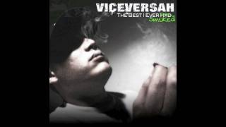 VICEVERSAH - Best I Ever Smoked