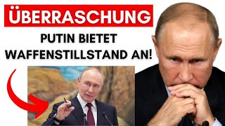 Putin will Waffenstillstand + Klartext zu Selensky + Putin bietet EU OFFIZIELL Nichtangriffspakt an!