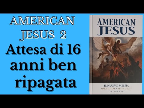 AMERICAN JESUS 2: IL NUOVO MESSIA - recensione divisa per capitoli | Mark Millar |Jodie il prescelto