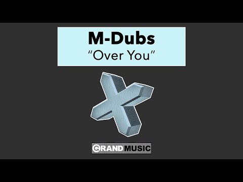 M-Dubs - Over You (Break Beat Mix) (Official Audio) | GRAND Music