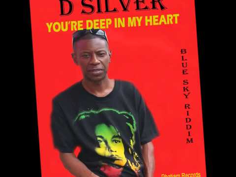 D Silver -  You're Deep in My Heart
