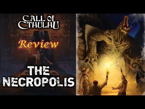 Call of Cthulhu: The Necropolis - RPG Review