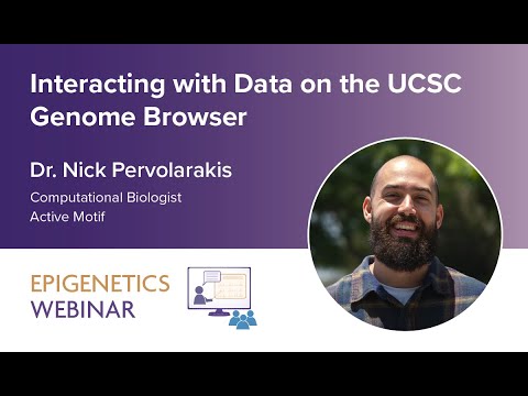 [WEBINAR] Interacting with Data on the UCSC Genome Browser - Dr. Nick Pervolarakis