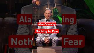 Alan Cumming is 58 and he’s ‘got nothing to fear’