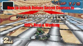 How to unlock Deluxe Secret Courses in Mario Kart DS (100% Real & Working)