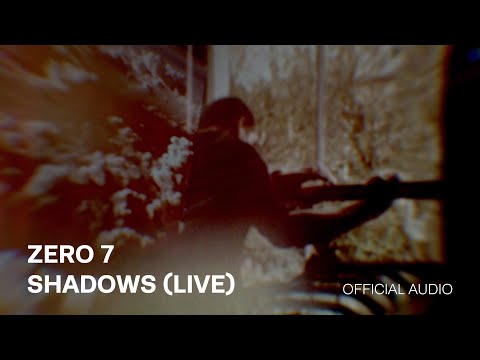 Zero 7 - Shadows (Featuring Lou Stone) (Live)