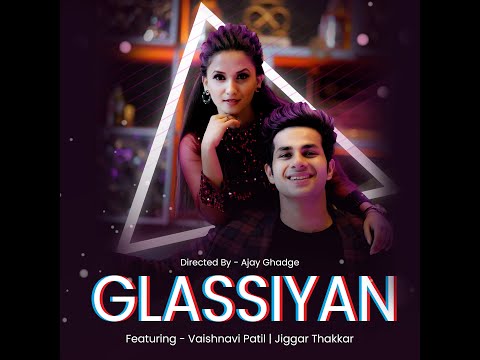 Ajay Ghadge Glassiyan l Vaishanvi Patil l Jigger Thakkar l Mika Singh l new video songs