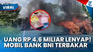 Uang Rp 4,6 Miliar Hangus! Mobil Pengankut Uang Bank Terbakar di Palippis Sumsel