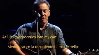Queen Of The Supermarket - Bruce Springsteen - Lyrics &amp; sub ITA - live