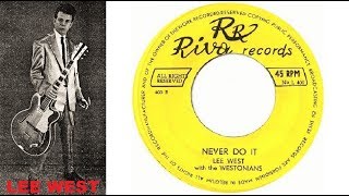 LEE WEST - Never Do It /  Venus (1959)