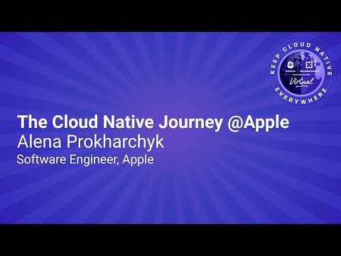 Image thumbnail for talk Keynote: The Cloud Native Journey @Apple