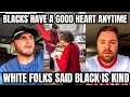 See The Kind Of Love Black Americans Show White Folks After All They Have Been Through