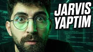 Kendime Jarvis Yaptım!