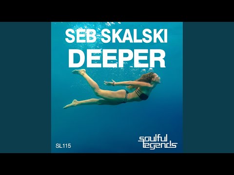 Deeper (Original Mix)