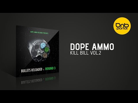 Dope Ammo - Kill Bill Vol.2  [Dope Ammo]
