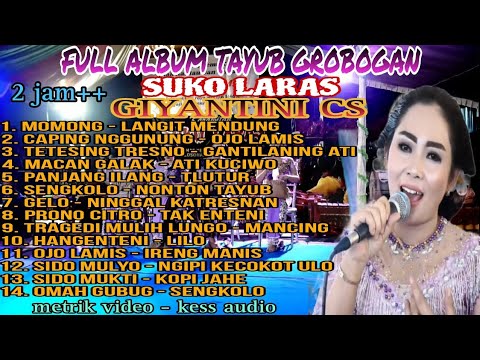 FULL ALBUM TAYUB GROBOGAN // SUKO LARAS // GIYANTINI CS // metrik audio - kess audio #tayubgrobogan