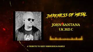 Lyrics DARKNESS OF METAL A TRIBUTE TO OZZY OSBOURNE AND HIS BEAUTIFUL &amp; FAMILY ...JOHN SANTANA UK 🇬🇧