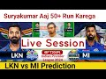 🔴 Live | LKN vs MI  Team Prediction,IPL 2024 48th T20 Match
